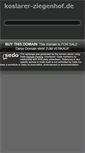 Mobile Screenshot of koslarer-ziegenhof.de